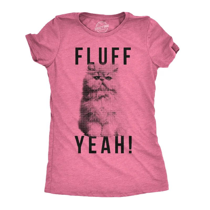 Long Sleeve Women T Shirt for Cooler WeatherFluff Yeah Women's T Shirt